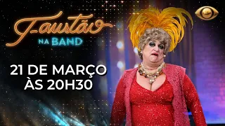 FAUSTÃO NA BAND | HOMENAGEM A DERCY GONÇALVES - 21/03/2023