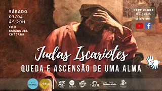 [NEPE com Libras]  JUDAS ISCARIOTES - QUEDA E ASCENSÃO DE UMA ALMA - Emmanuel Chácara