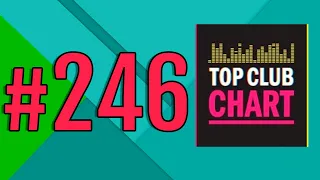 Top Club Chart #246 - Top 25 Dance Tracks (28.12.2019)