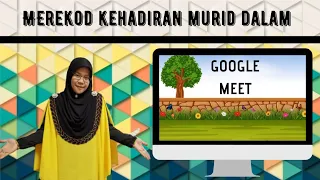 CARA MEREKOD KEHADIRAN DI DALAM GOOGLE MEET #googlemeet #pdpr