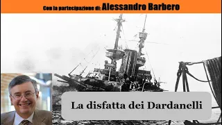 La disfatta dei Dardanelli - con Alessandro Barbero [SOLO AUDIO]