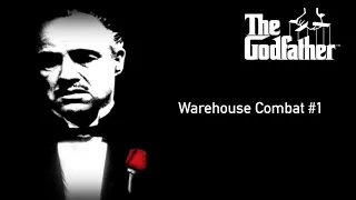 The Godfather the Game - Warehouse Combat #1 - Soundtrack