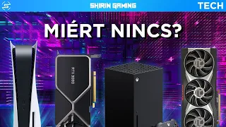 Miért NINCS PS5, XSX, vagy videókártya a boltban?