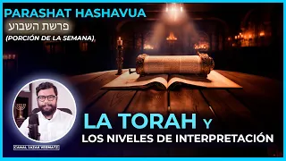 LA TORAH y los niveles de Interpretación  | Introducción a PARASHAT HASHAVUA (Porciones semanales)