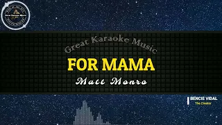 For Mama (KARAOKE) Matt Monro