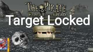 Target Locked | The Pirate: Plague of the Dead