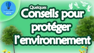 Quelques conseils pour protéger l'environnement | Let's Learn