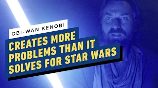 Obi-Wan Kenobi Creates More Problems Than It Solves for the Star Wars Franchise