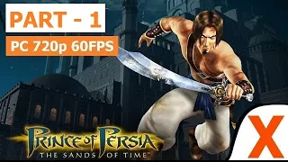 Prince of PersIa- The Sands of Time(2003)  Gameplay Walkthrough Part 1 [PC 720p 60FPS]-No Commentary