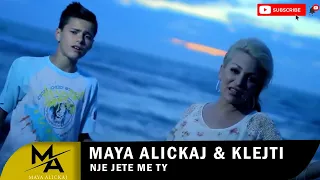Maya Alickaj & KLEJTI - NJE JETE ME TY  Official Video