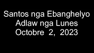 October 2, 2023 Daily Gospel Reading Cebuano Version