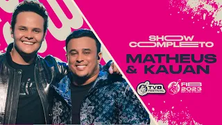 Matheus e Kauan - SHOW COMPLETO no FIB 2023