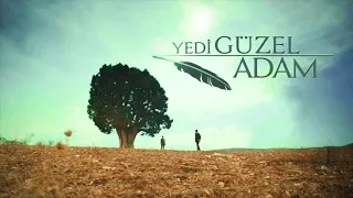 Rahatlatıcı Yedi Güzel Adam Müzikleri 30 dakikalık