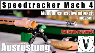 Speedtracker Mach 4 • Radarmessgerät • Mündungsgeschwindigkeit messen • Vorstellung • erster Test