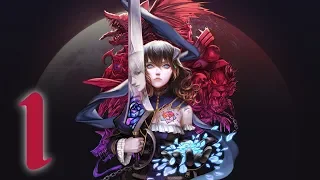 [Part 1] Bloodstained: Ritual of the Night【No Commentary】