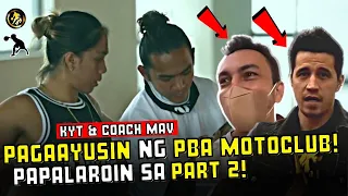 KYT at COACH MAV PAG AAYUSIN NG PBA MOTOCLUB SA PAMAMAGITAN NI MARC PINGRIS! GOOD NEWS ULIT TO!