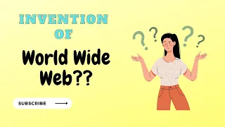 The Story of the World Wide Web: How Sir Tim Berners-Lee Changed the World 🤔