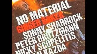 No Material - Dishy Billy (Ginger Baker, Sonny Sharrock, Peter Brotzmann)
