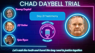 Chad Daybell Trial Testimony Recap: Day 21