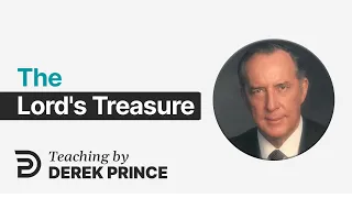 The Fear of the Lord - The Lord's Treasure - Derek Prince