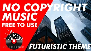 FREE TO USE Upbeat FUTURISTIC Background Music [No Copyright Music]