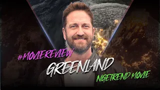 Greenland Review | movie review