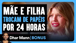 Mãe E Filha Trocam De Papéis Por 24 Horas | Dhar Mann Studios