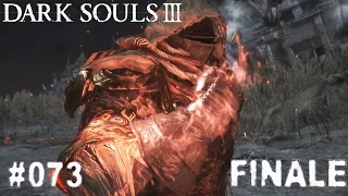 DARK SOULS 3 | #073 - Seele der Asche / FINALE | Let's Play Dark Souls 3 (Deutsch/German)