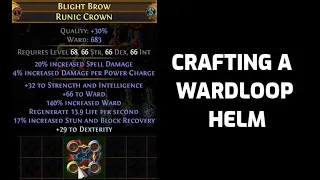 POE: 1 Minute Guide to Crafting a Wardloop Helm  (🟦difficult)