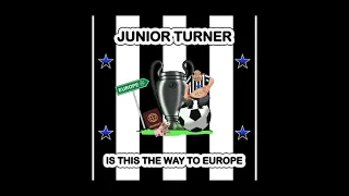 Junior Turner | Is this the way to Europe