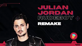 Julian Jordan - Rudeboy ( Drop Remake FLP) + DOWNLOAD