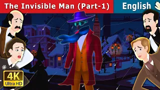 The Invisible Man Part 1 Story | Stories for Teenagers | @EnglishFairyTales