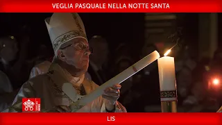 Veglia Pasquale nella notte Santa 08 aprile 2023 Papa Francesco LIS