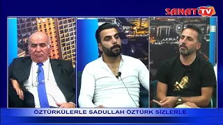 #SADULLAH ÖZTÜRK ÖZTÜRKÜLERLE SİZLERLE