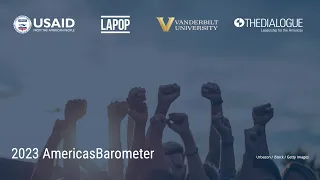 The Pulse of Democracy in the Americas: Results from the 2023 AmericasBarometer