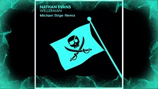 Nathan Evans - Wellerman "Sea Shanty" (Michael Bilge Remix)