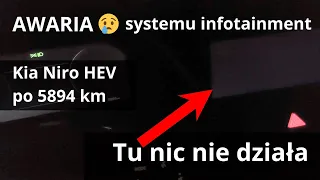 AWARIA 😮 systemu infotainment w Kia Niro HEV 🚗