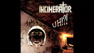 Incinerator - Uh!?! [Full Album] [1989]