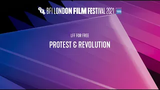 Protest & Revolution panel | BFI London Film Festival 2021