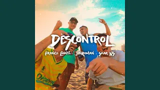 Descontrol (feat. JvnRoman & Skar NS)