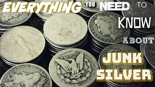 Everything You Need to Know About Junk Silver!