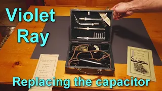 Replacing the capacitor in a Violet Ray