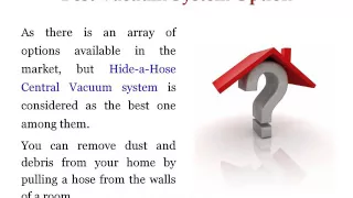 Reliable Hide-A-Hose Central Vacuum System Installation