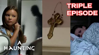 When Evil Entities Descend On The Innocent | TRIPLE EPISODE! | A Haunting