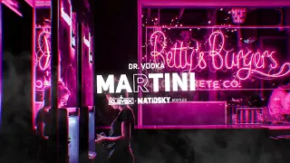 DR. VODKA - MARTINI - [DJ KLEVEX X MATIOSKY BOOTLEG]