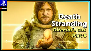 Death Stranding Director's Cut Walkthrough Part 5 | PS5 | No Commentary