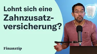 Zahnzusatzversicherung durchgerechnet: Wann lohnt sie sich? (Zahnersatz, schlechte Zähne, PZR)