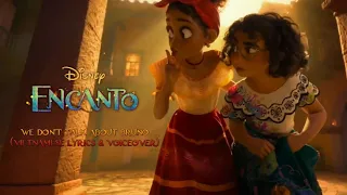 We Don't Talk About Bruno from (Encanto) with Vietnamese Lyrics + Voice-Over (Dolores & Camilo)