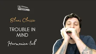 🎶 Blues Classic - Trouble In Mind (Harmonica Tab - Tablatura de Gaita)