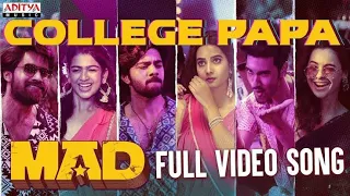 College Papa Full Video Song | MAD| Kalyan Shankar| S. Naga Vamsi | Kasarla Shyam || Free Music